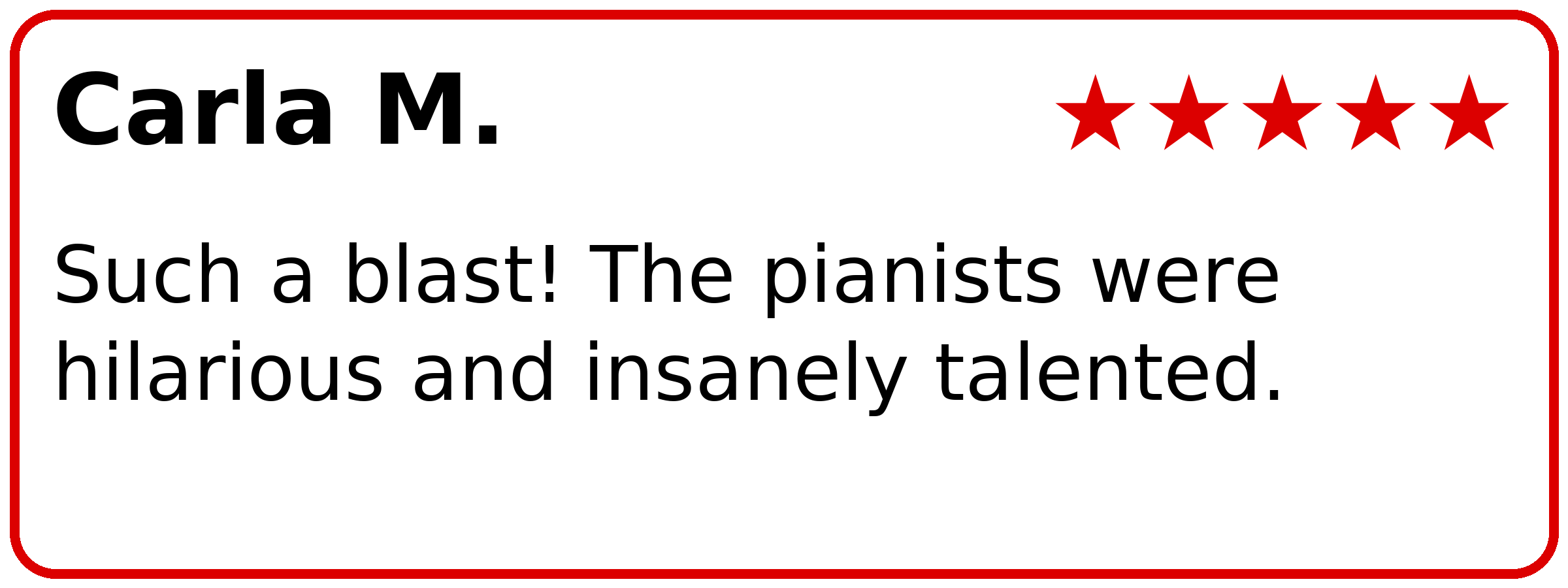 Customer review of PianoPiano Dueling Piano Bar